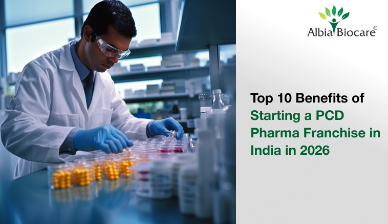 Top 10 Benefits of Starting a PCD Pharma Franchise in India in 2026